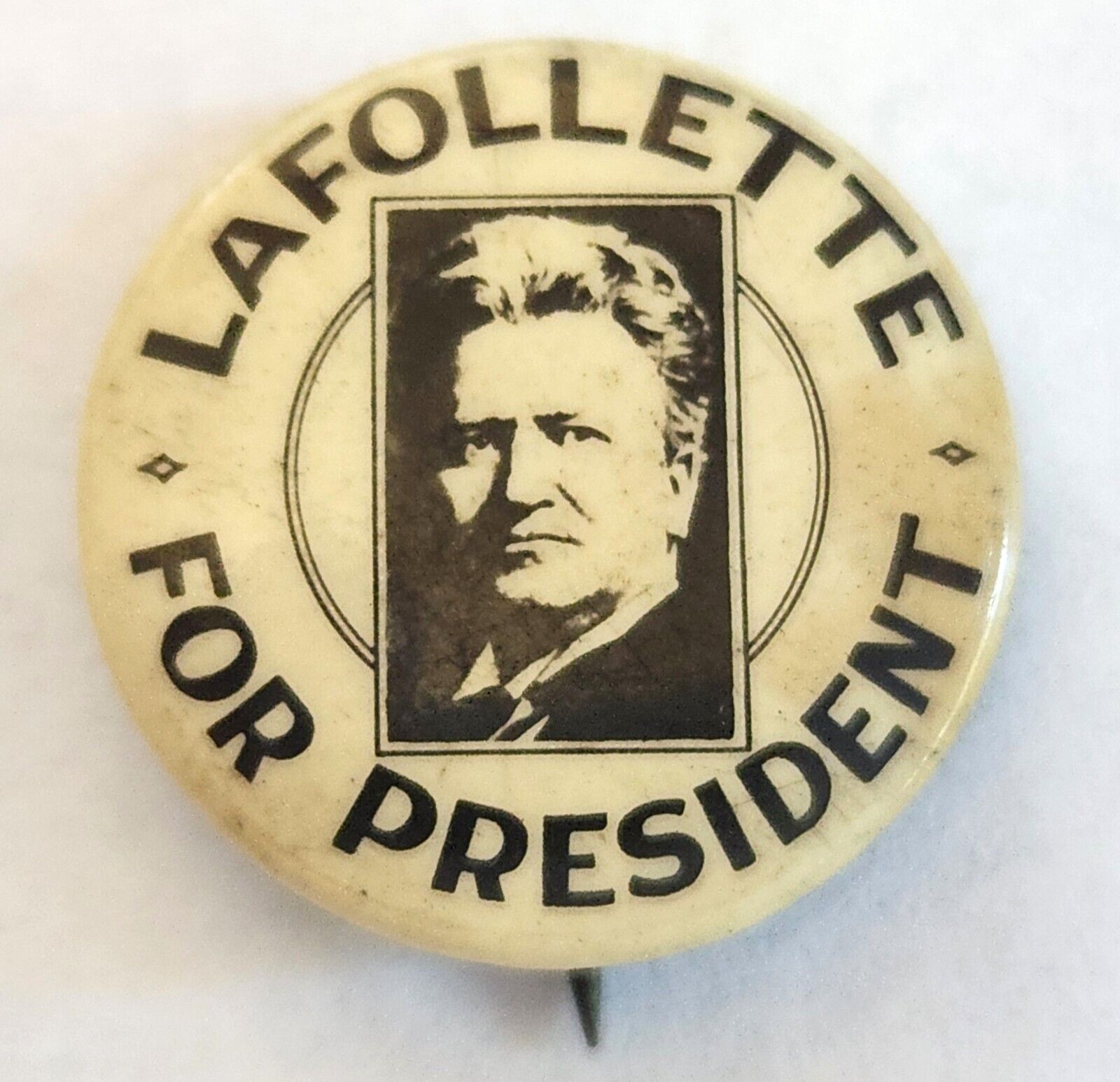 Robert M LA FOLLETTE 1924 For President Button Pin Antique 3/4