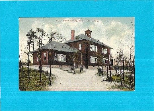 Vintage Postcard-Public School Building, Southern Pines, North Carolina