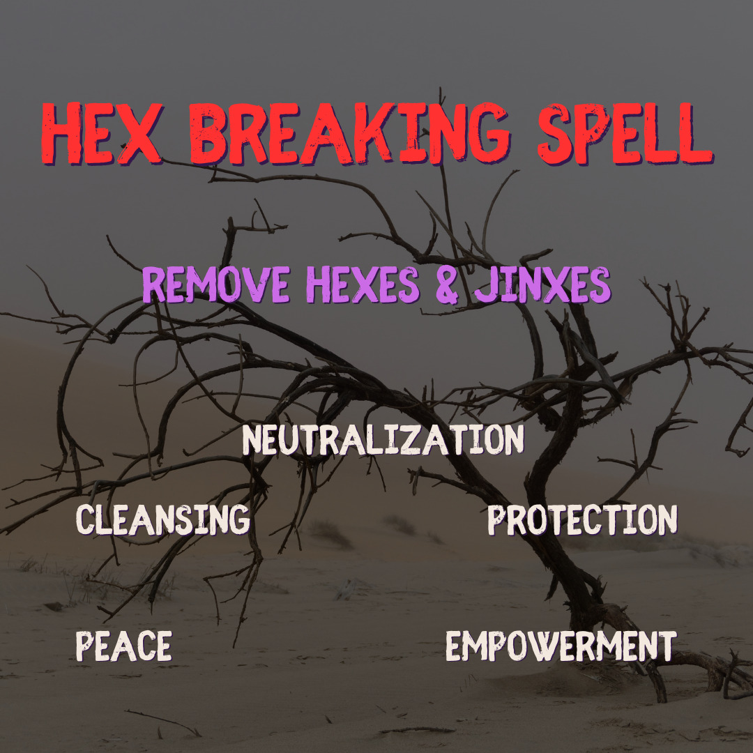 Hex Breaking Spell - Remove Hexes & Jinxes with Real Black Magic & Rituals