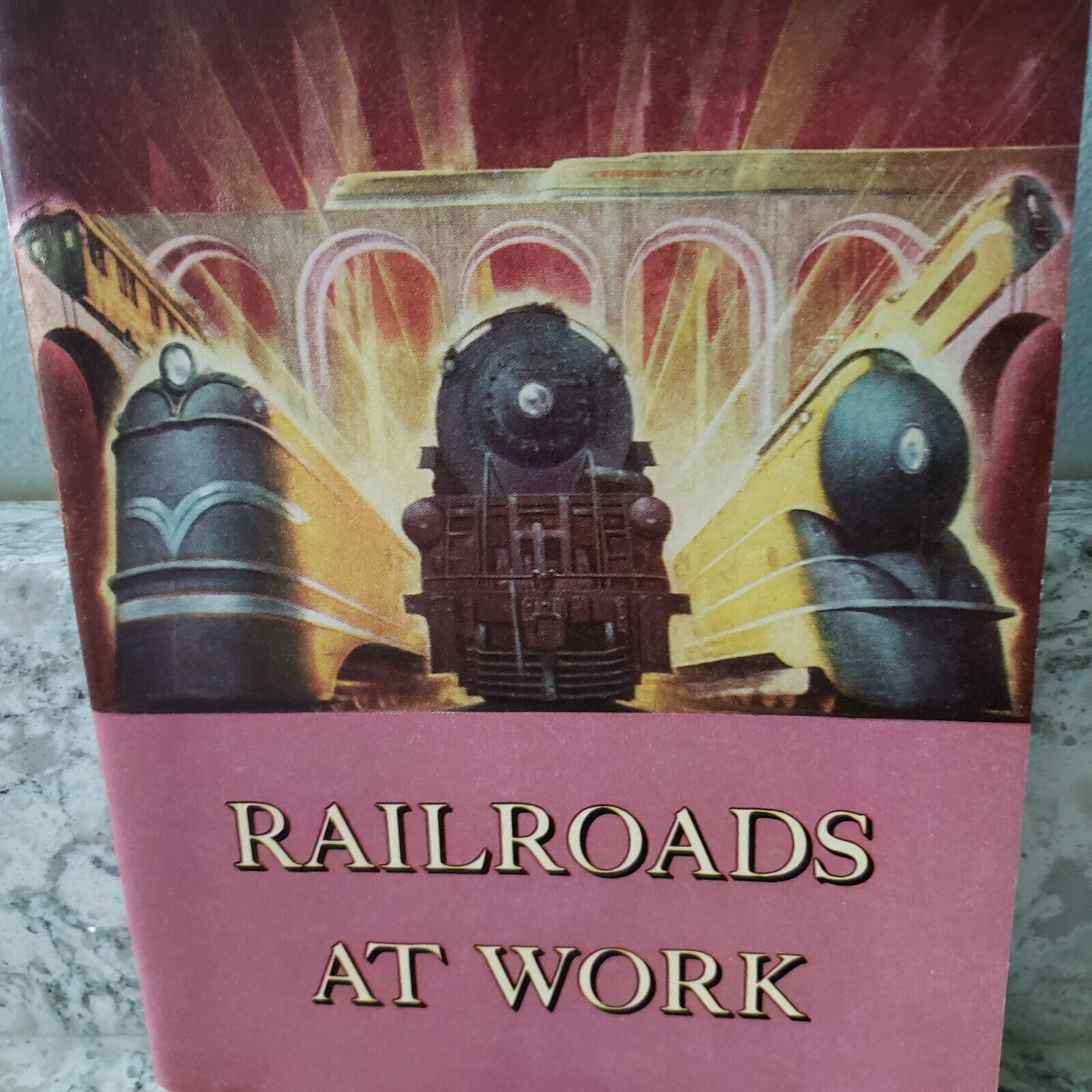 Railroads At Work Book (1945) 2nd Edition, American Railroads/Trains, Pictures
