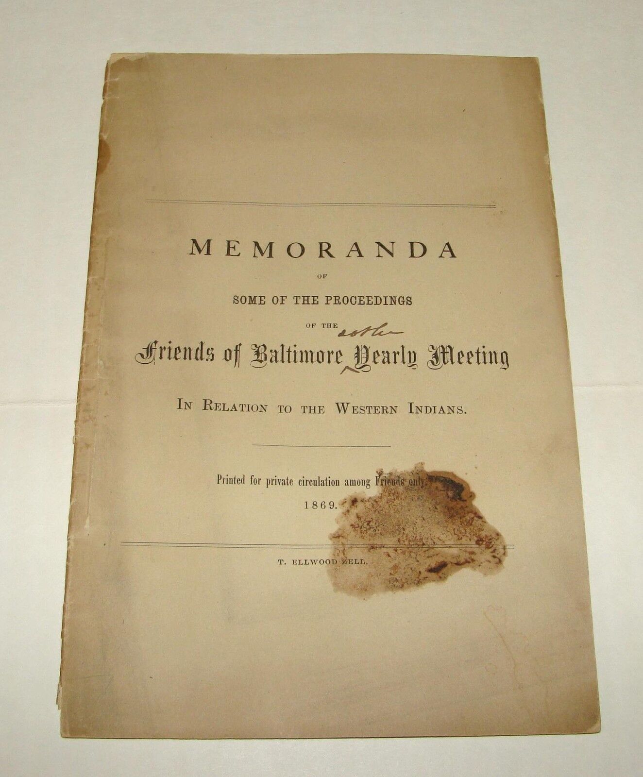 ORIG 1869 MEMORANDA OF PROCEEDINGS - FRIENDS OF BALTIMORE ON AMERICAN INDIANS