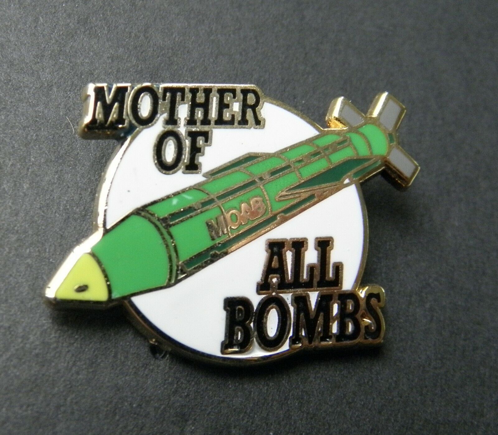MOAB GBU-43/B MOTHER OF ALL BOMBS LAPEL PIN BADGE 1.25 INCHES