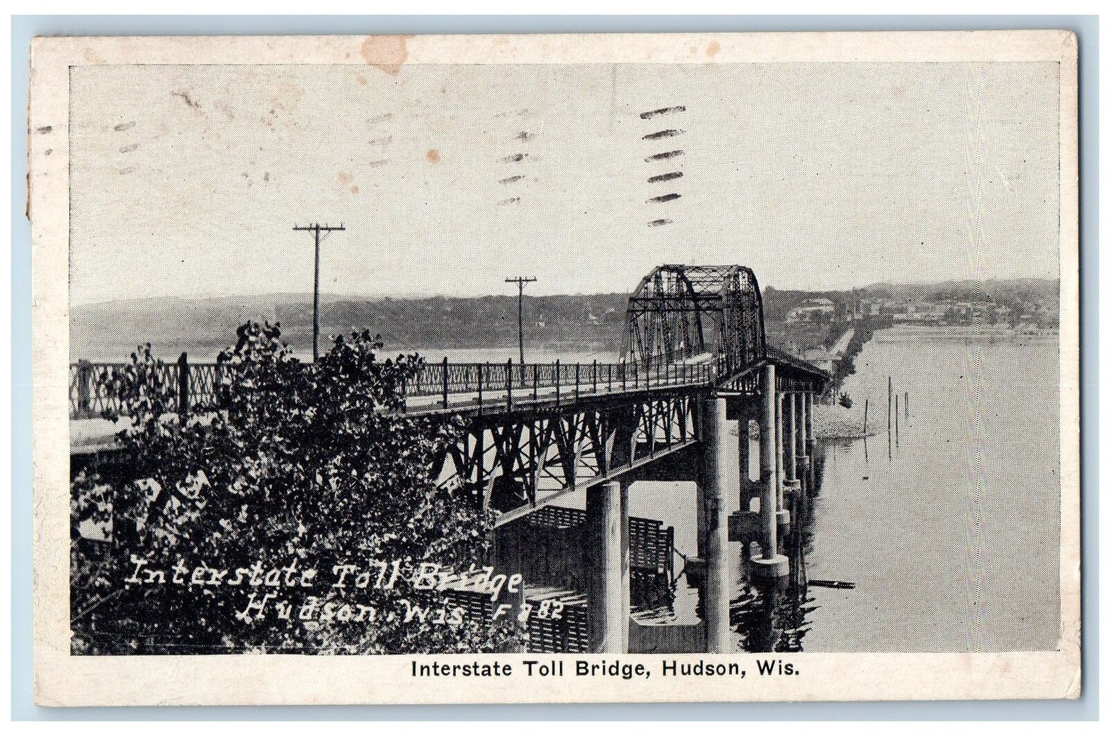 Hudson Wisconsin WI Postcard Interstate Toll Bridge On River Scene 1927 Antique