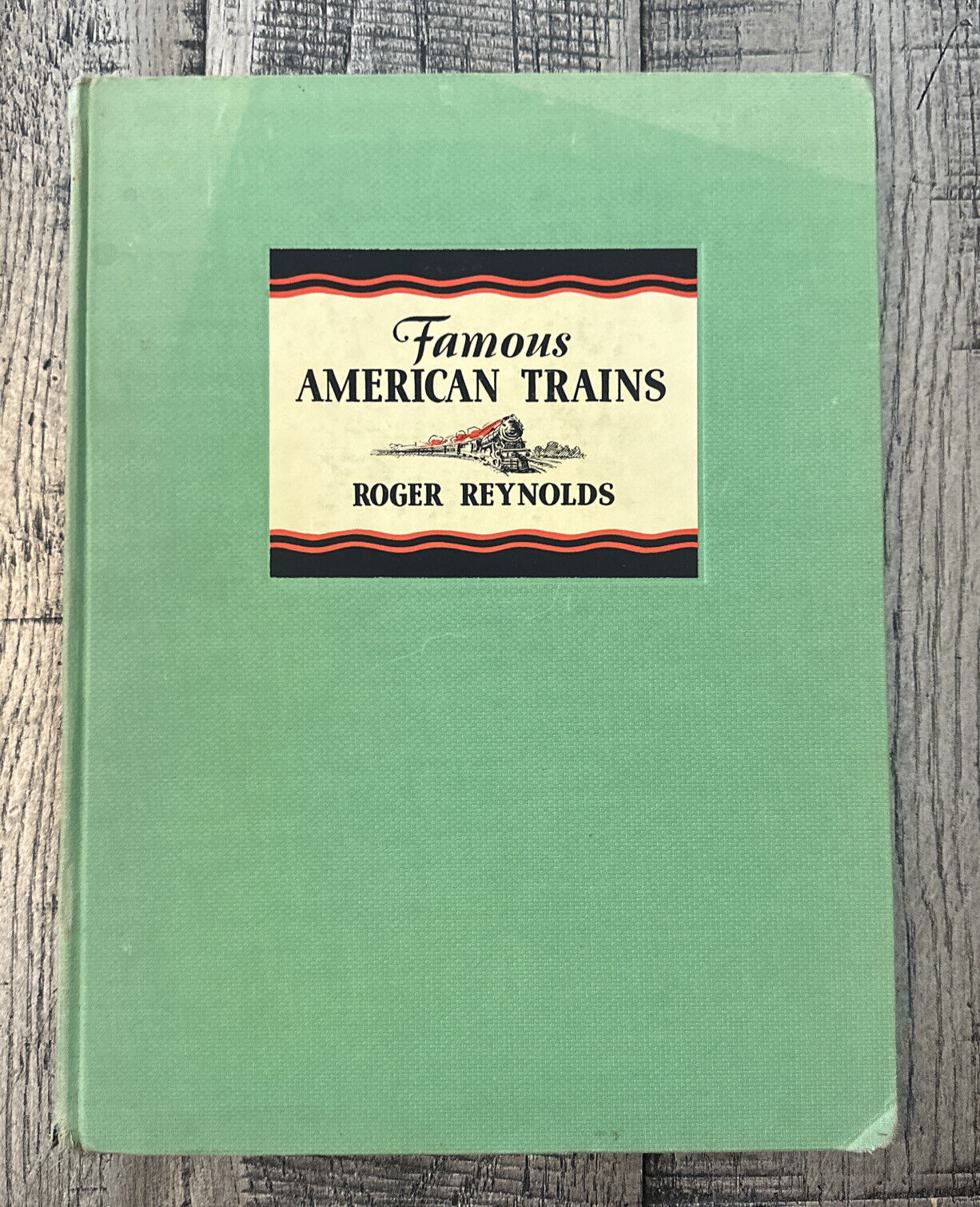 Famous American Trains & their stories By Roger Reynolds HARD COVER 1939