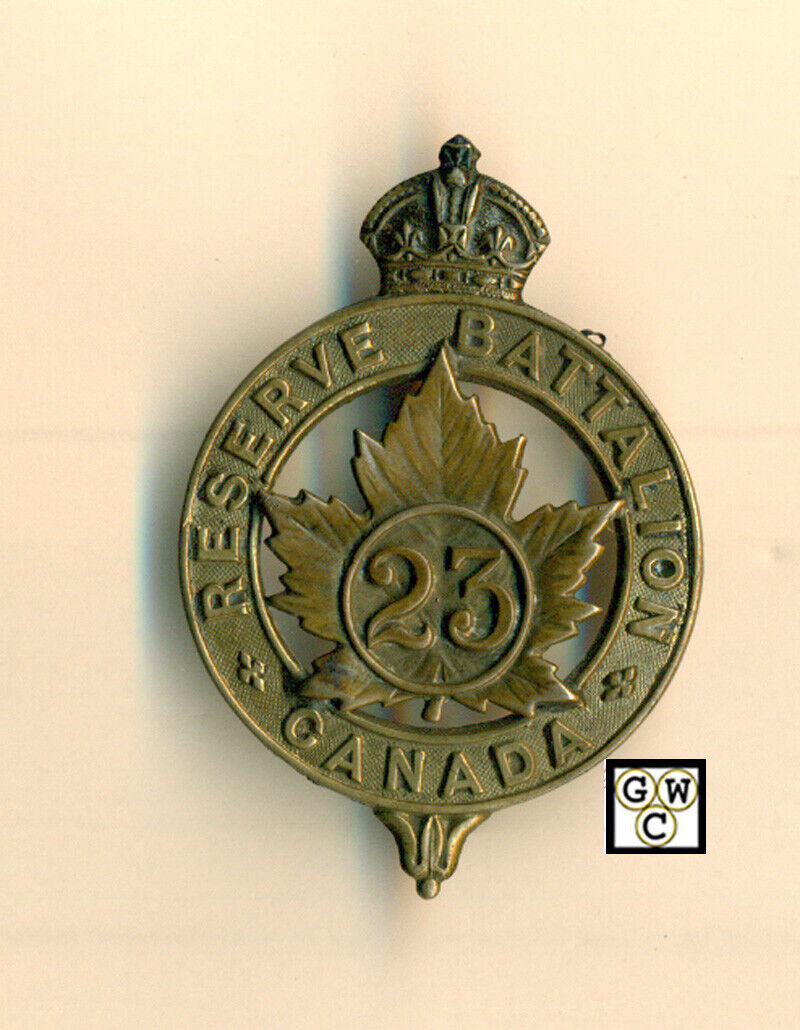 Canada C.E.F Cap Badge 23 Reserve Battalion ; Extremely Rare