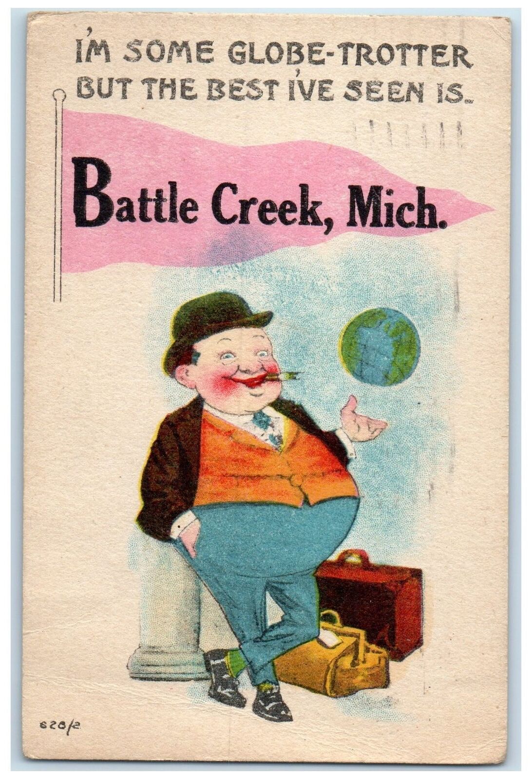 1913 I'm Some Globe Trotter But The Best I've See Battle Creek MI Globe Postcard