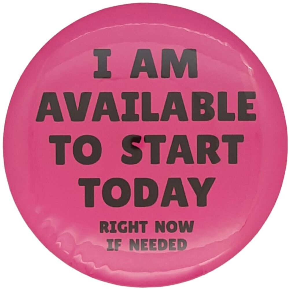 1PK B05P Neon Pink Job Employment Seeking Pin Button - help them remember you	