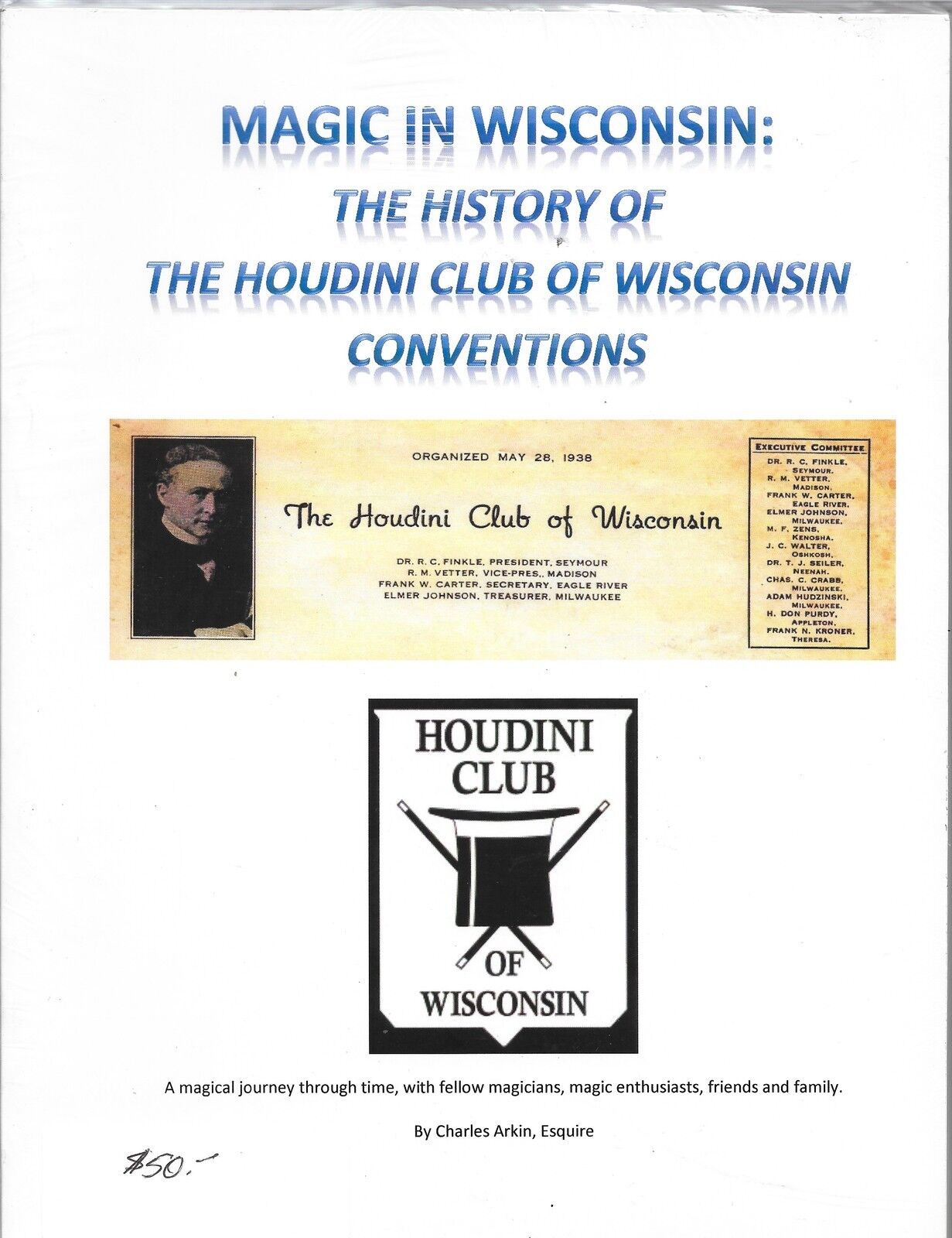 The History of the Houdini Club of Wisconsin Conventions Magic in Wisconsin Book