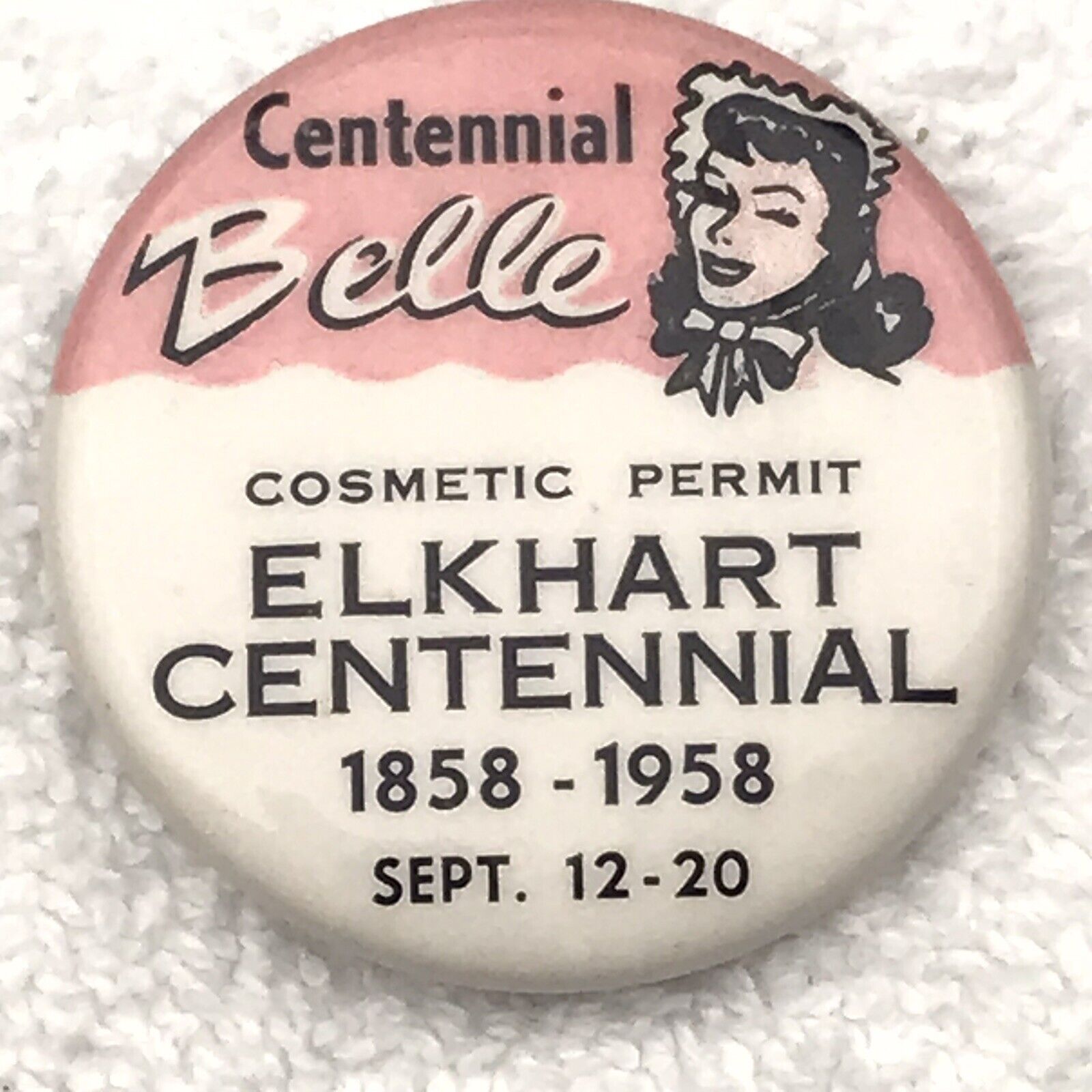 Elkhart Centennial 1958 Pin Button Vintage Pinback 50s Belle Cosmetic Permit