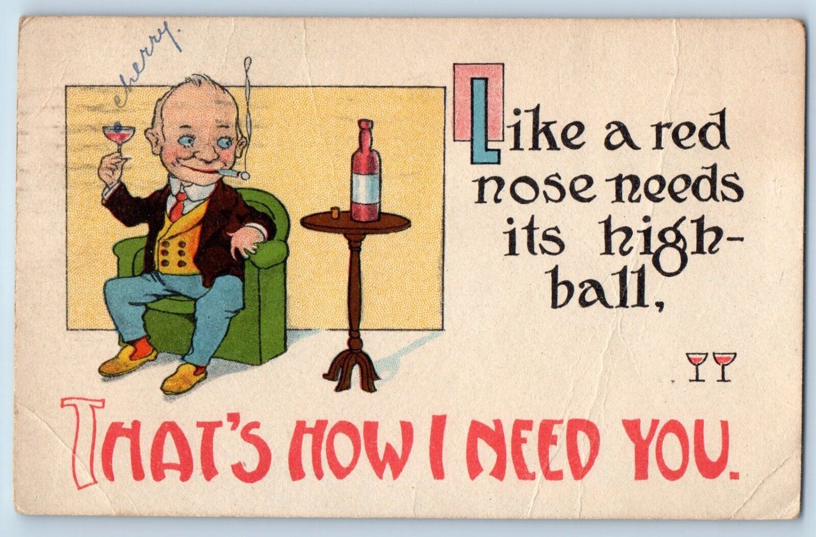 Eureka CA Postcard Old Man Cigar Smoke With Wine That\'s How I Need You 1917