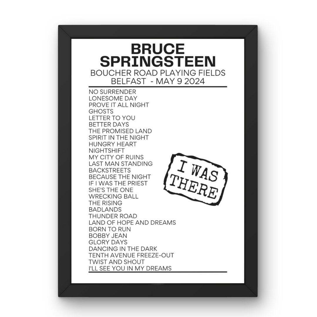 Bruce Springsteen Belfast May 9 2024 Replica Setlist - I Was There