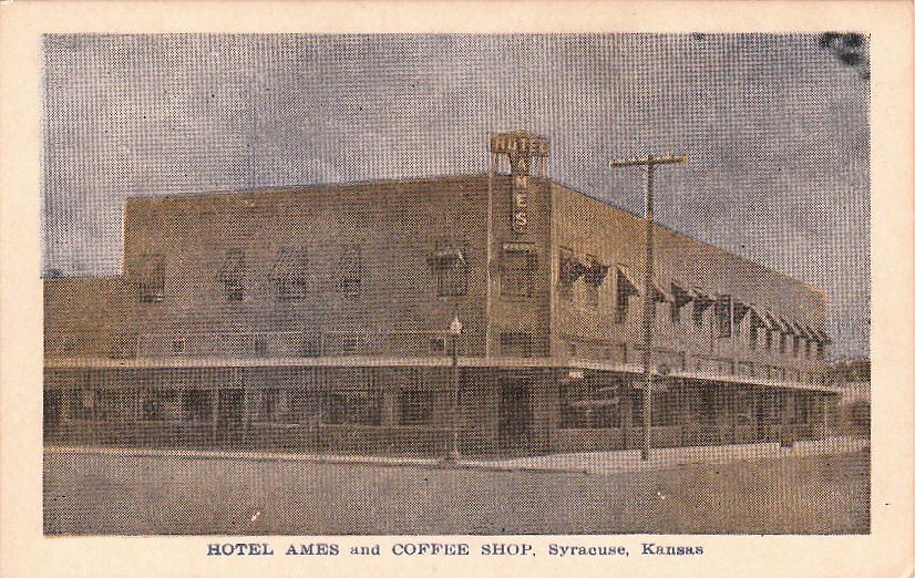  Postcard Hotel Ames and Coffee Shop Syracuse Kansas