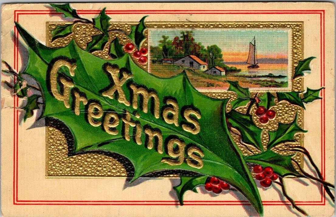 Christmas Post Card - Posted Dec 23rd 1912 Divided Back Holly Leaves & Berries