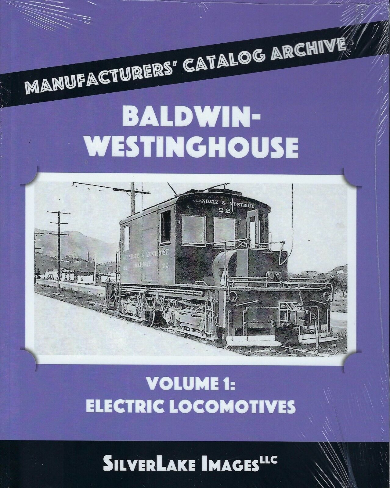 BALDWIN-WESTINGHOUSE, Vol. 1 - Electric Locomotives - (LAST BRAND NEW BOOK)