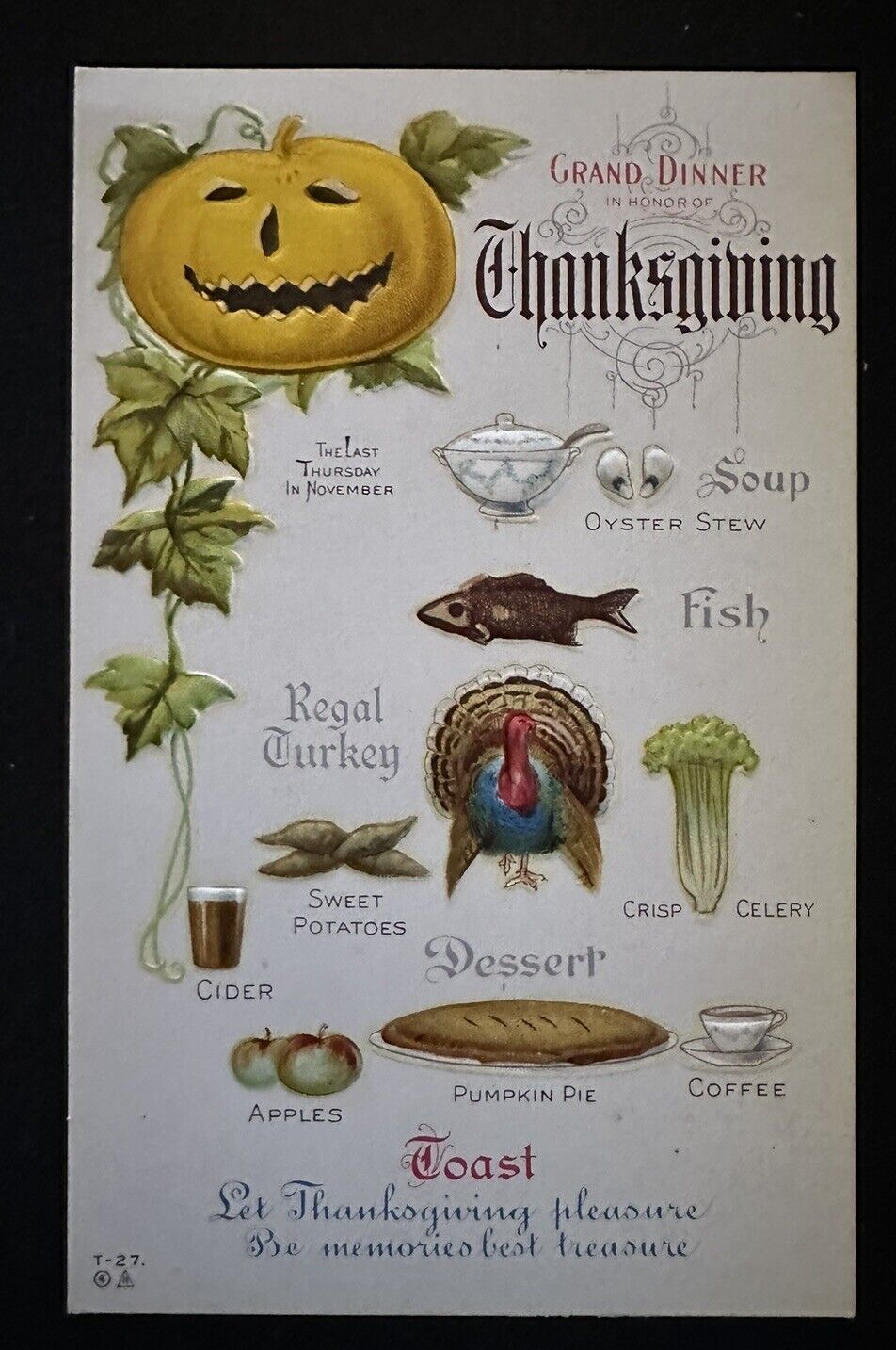 Thanksgiving Postcard~Grand Dinner~Menu-Food~Turkey~Fruit~ JOL Pumpkin~1910~k493