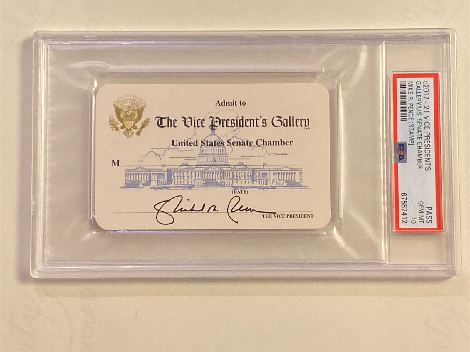 2017-2021 Vice President's Gallery Ticket Mike Pence US Senate Chamber PSA 10