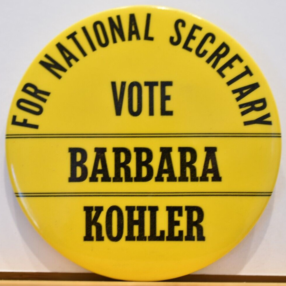 1990s Vote Barbara Kohler For National Secretary Marin County Pinback Pin Button