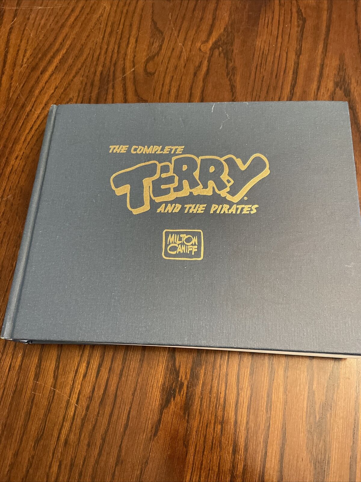 The Complete Terry and the Pirates Volume Three 1939-1940
