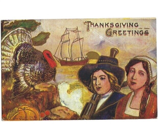 c1908 Thanksgiving Pilgrims Turkey Pumpkin Mayflower Signed Robbins Postcard