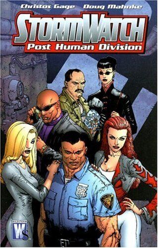STORMWATCH: PHD (POST HUMAN DIVISION) - VOLUME 1 By Christos N. Gage & NEW