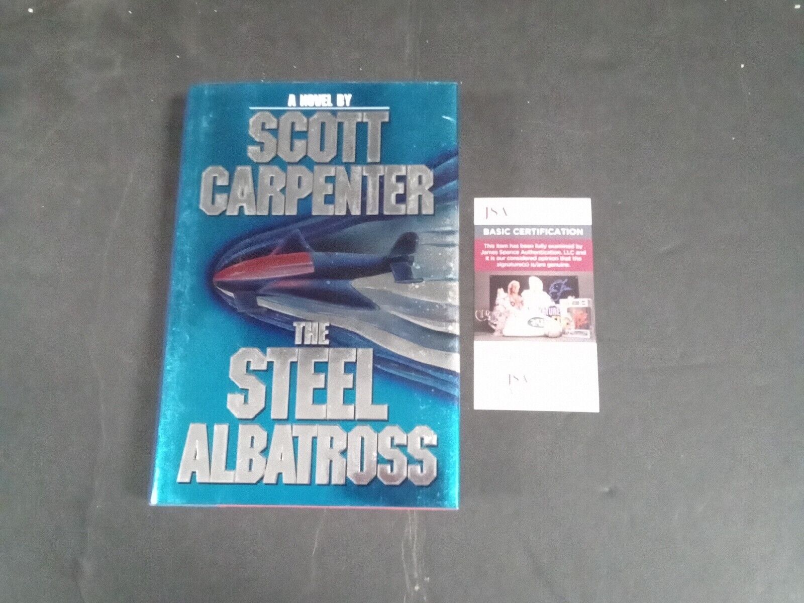 Astronaut Scott Carpenter, Autographed, The Steel Albatross, 1st, new HB JSA