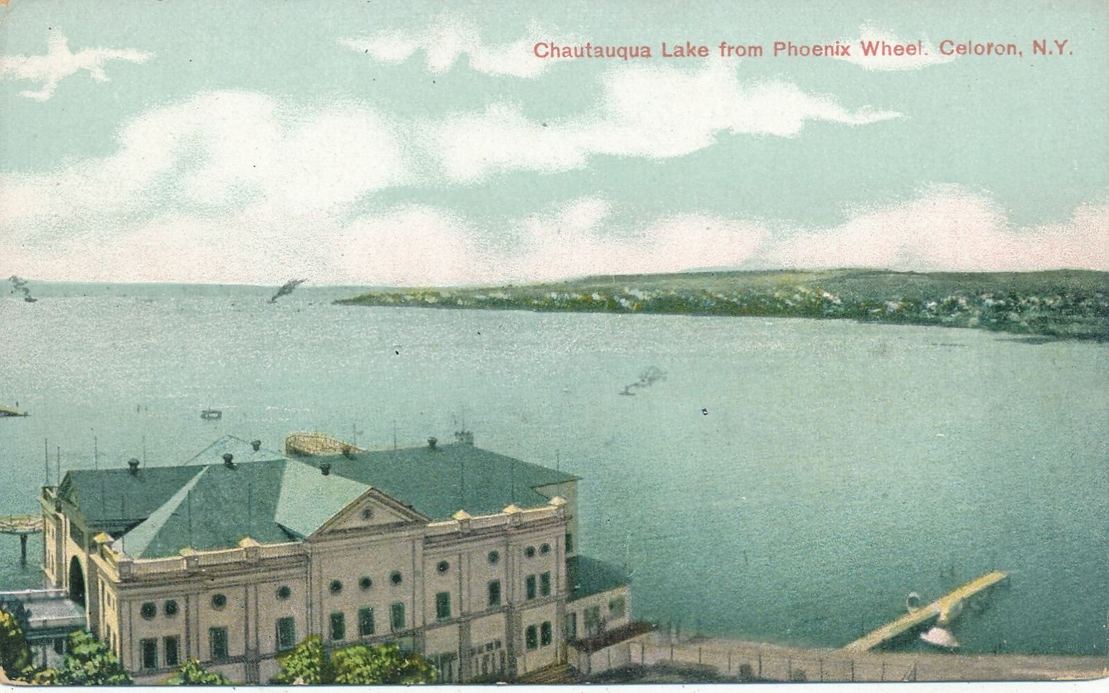 CELORON NY - Chautauqua Lake from Phoenix Wheel