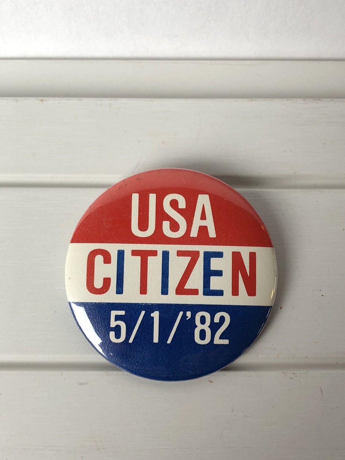 Vintage USA Citizen 5/1/‘82 Button Pin