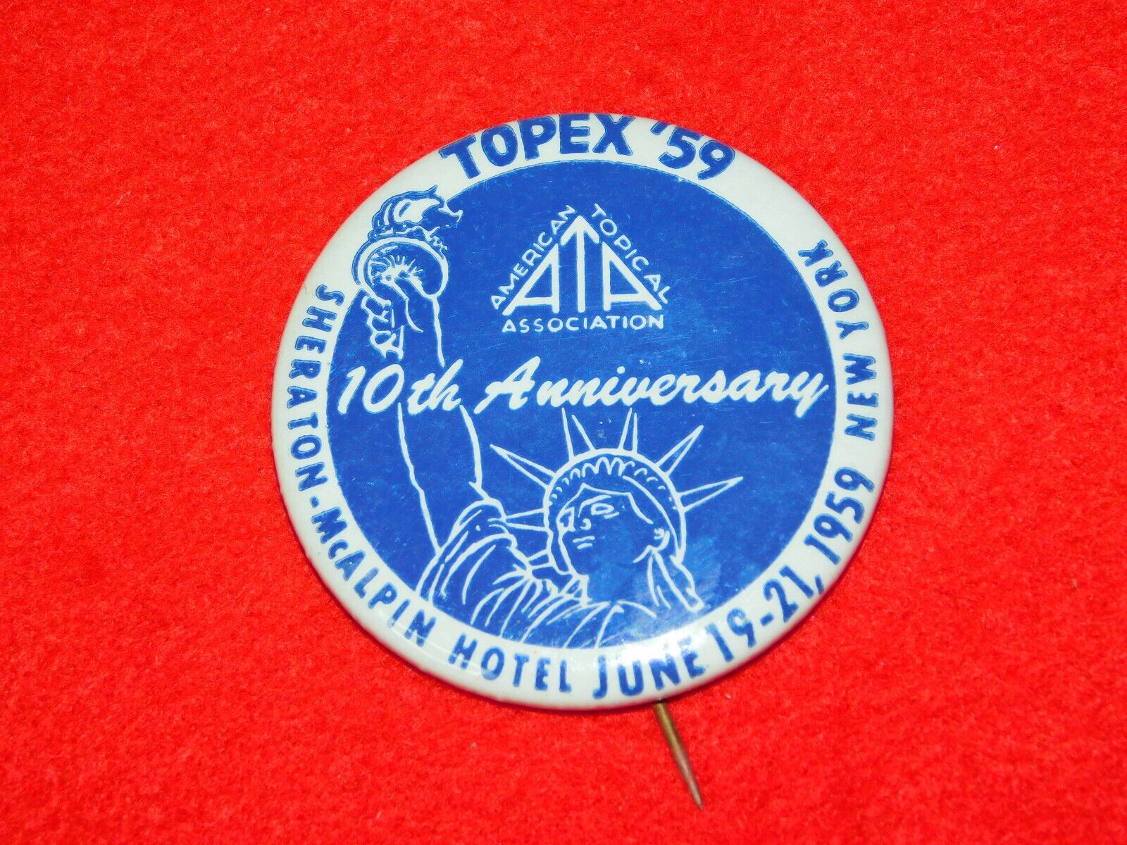 VINTAGE 1959 TOPEX '59 AMERICAN TOPICAL ASSN SHERATON HOTEL  PINBACK BUTTON