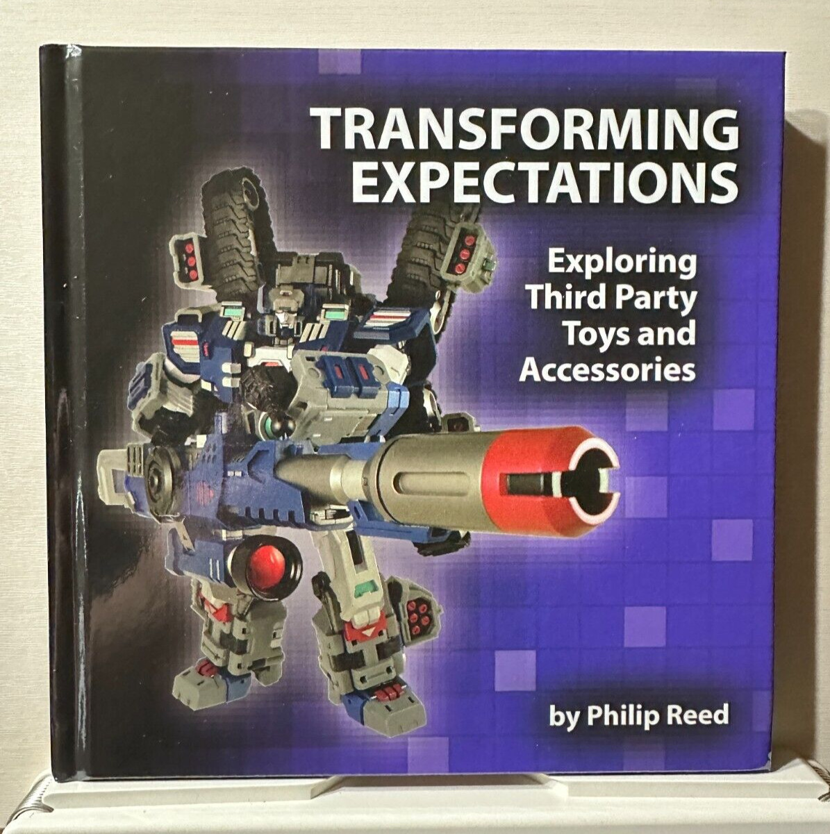 Transformers Third Party Toy Book - Transforming Expectations by Philip Reed
