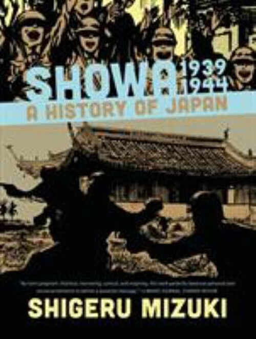 Showa 1939-1944 : A History of Japan Paperback Shigeru Mizuki