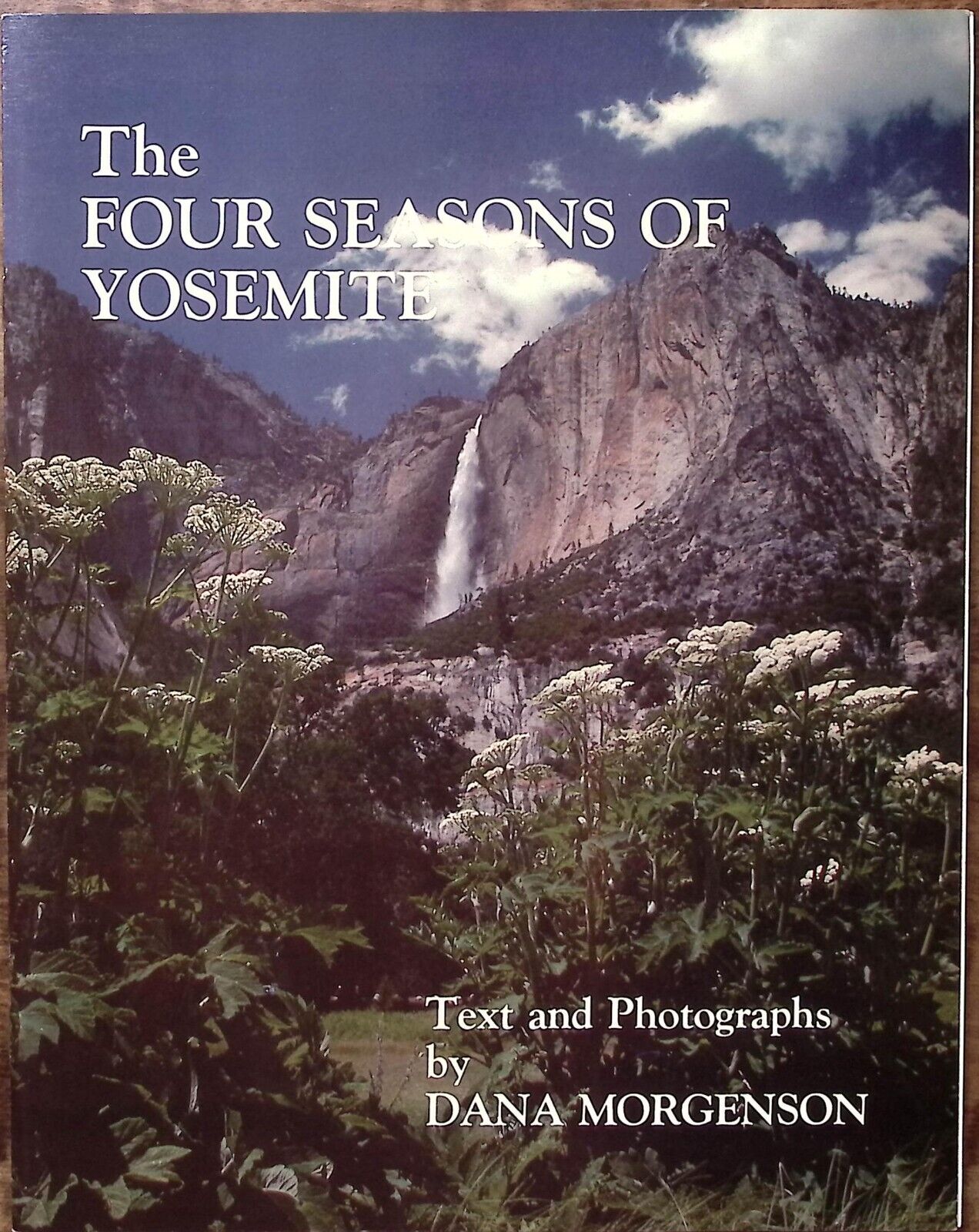 1978 THE FOUR SESONS OF YOSEMITE DANA MORGENSON 40 PAGES PHOTOGRAPHS EXC B926