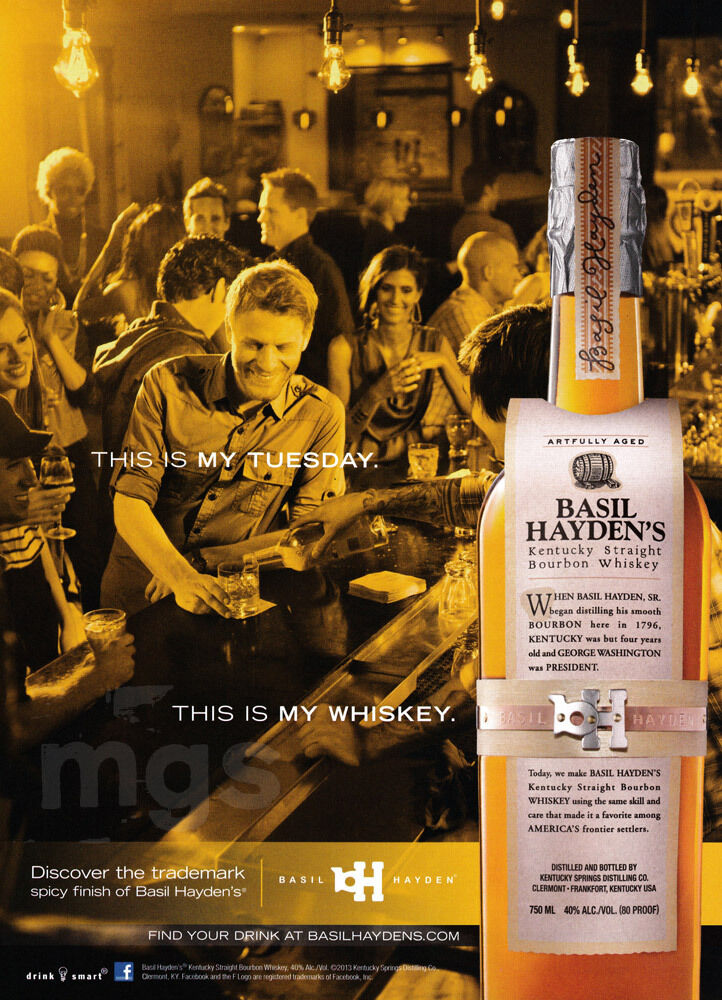 Basil Hayden's Bourbon print ad 2013 This is my Tuesday