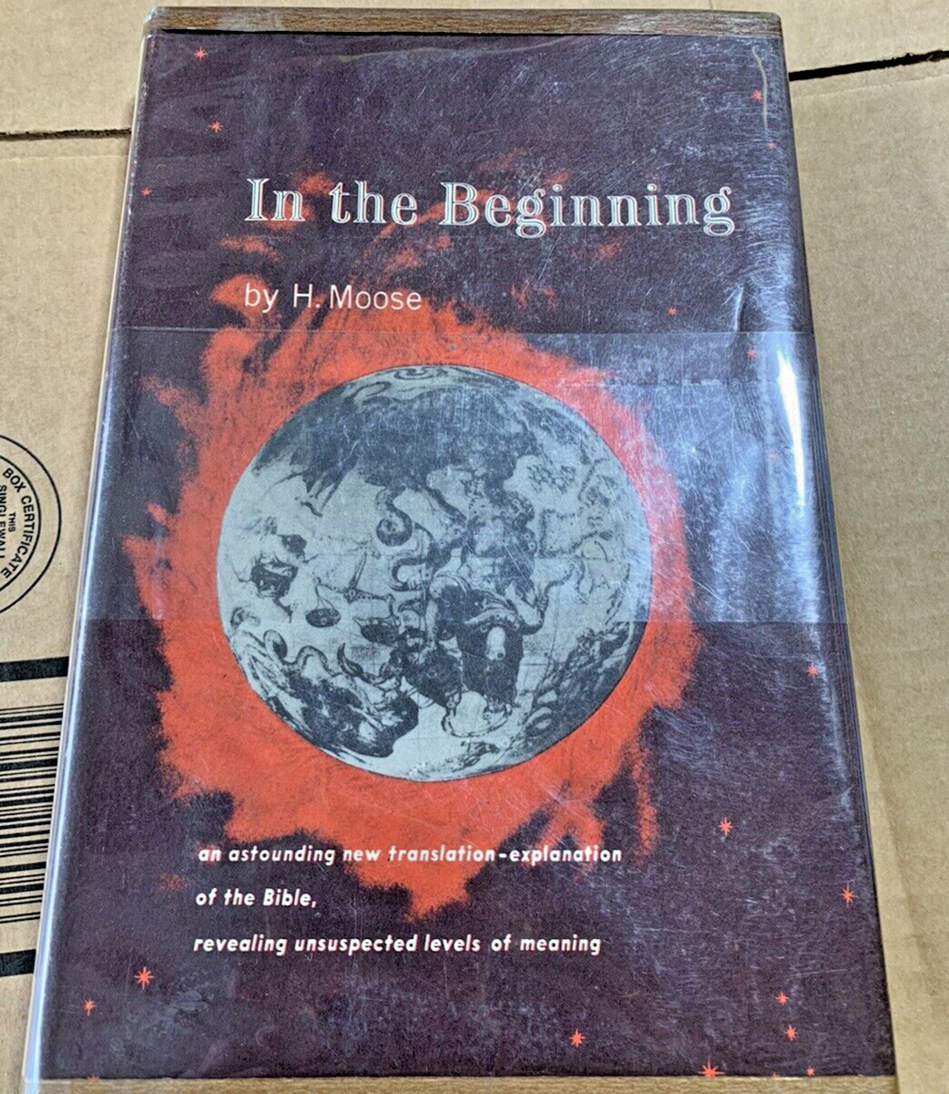 In The Beginning by H. Moose- A New Translation of the Bible RARE HC 1966
