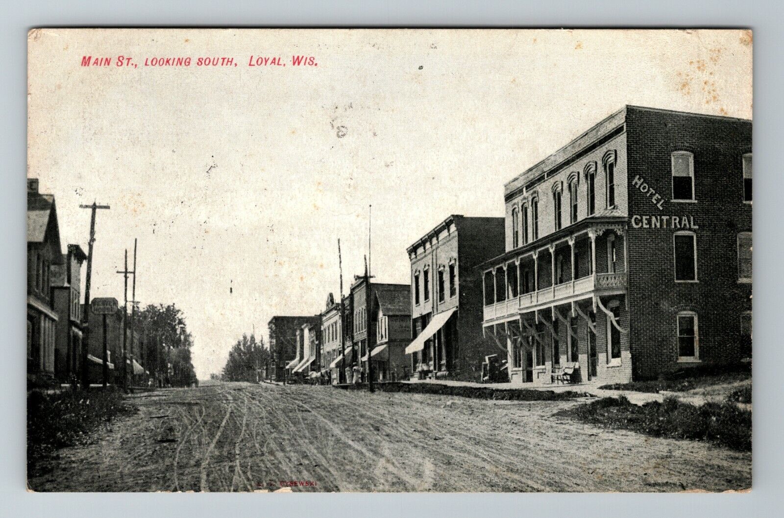 Loyal WI-Wisconsin, Hotel Central, Main Street Looking South, Vintage Postcard