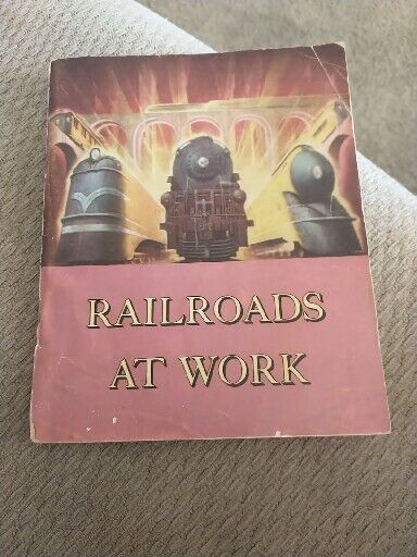 Vintage Oct 1948 Booklet Railroads at Work Picture Book American Railroads 3rd