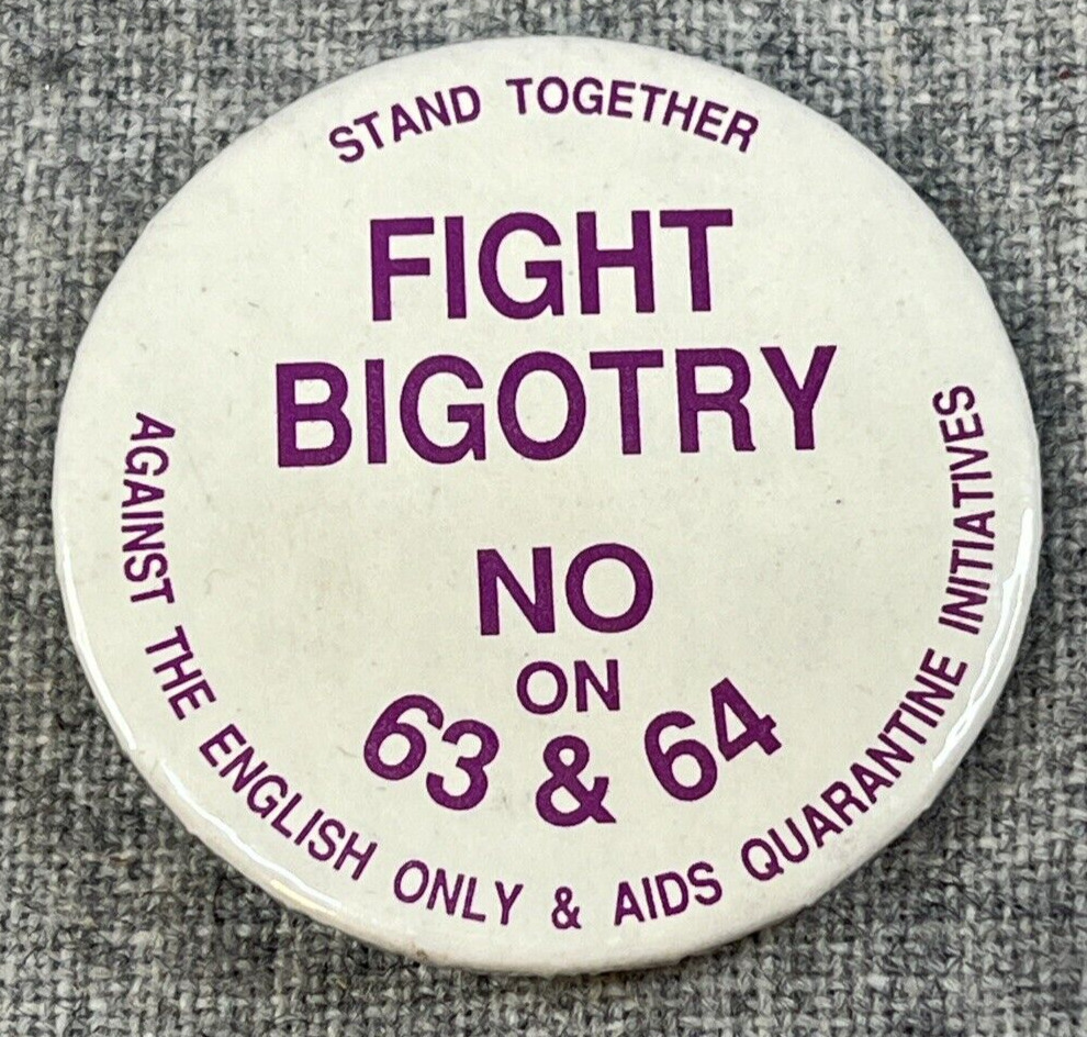 1986 No on 63 and 64 Pinback - California Gay Rights, AIDS Quarantine, Bigotry