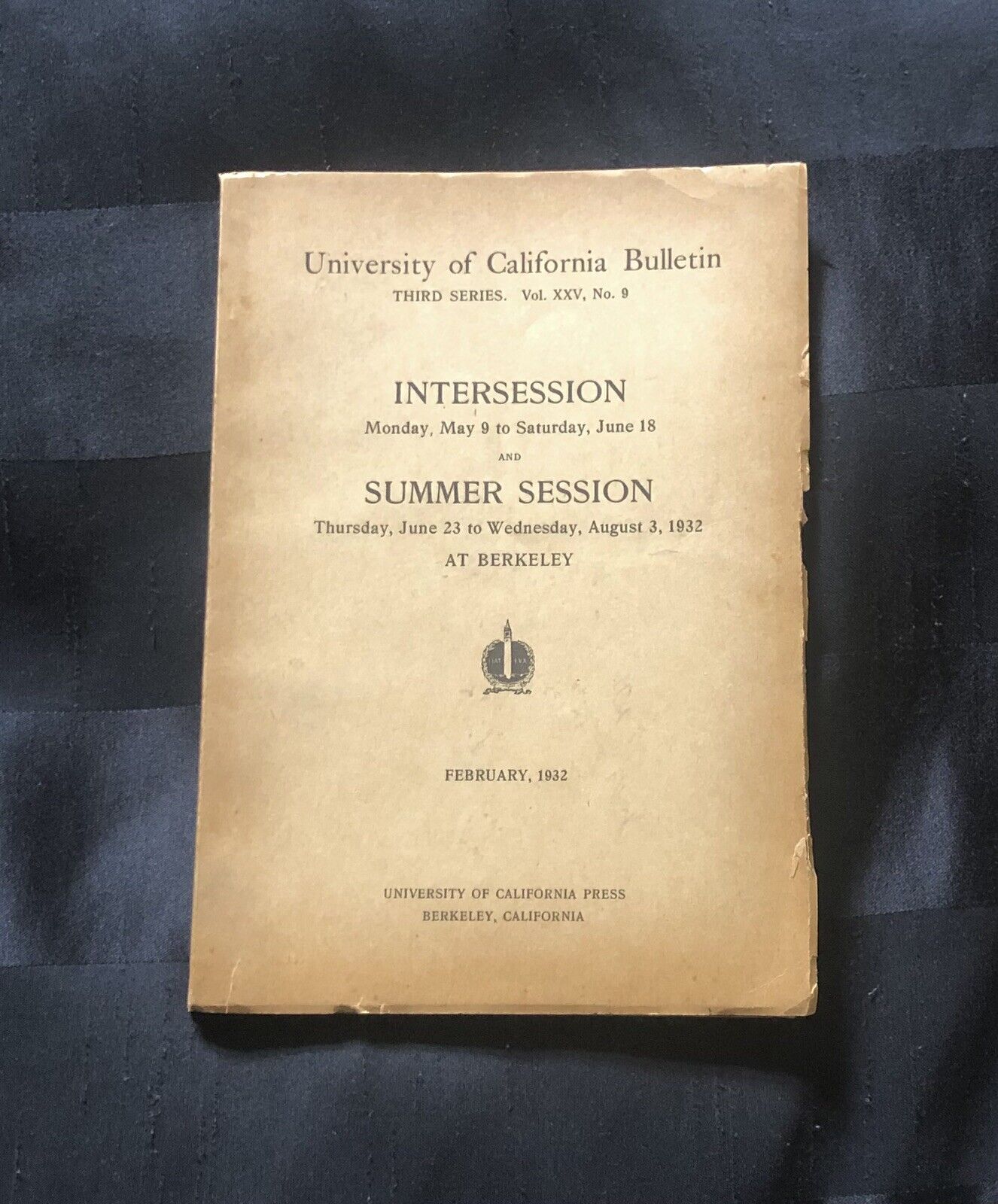 University of California Intersession & Summer Session Bulletin 1932 Berkeley 