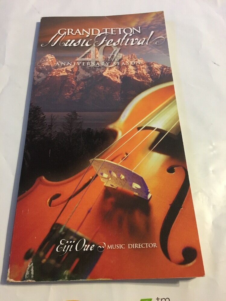 Grand Teton Music Festival 40th Anniversary Season Eiji Oue Music Director Book 