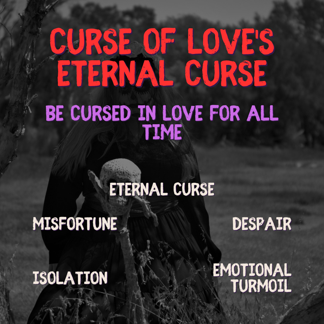 Curse of Love's Eternal Curse - Cursed in Love Forever | Real Black Magic Spell