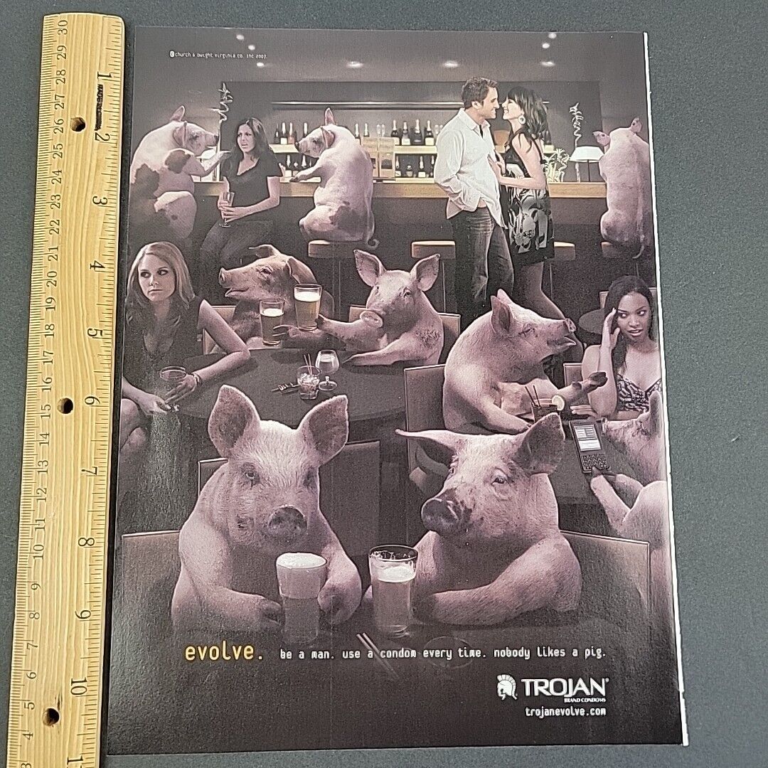 2007 Print Ad Be a Man Nobody Likes a Pig Trojan Use a Condom Every Time Bar