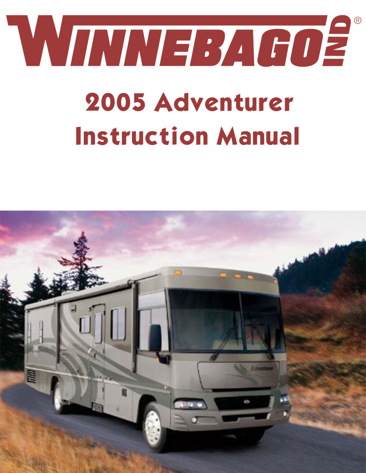 2005 Winnebago Adventurer Home Owners Operation Manual User Guide Coil Bound