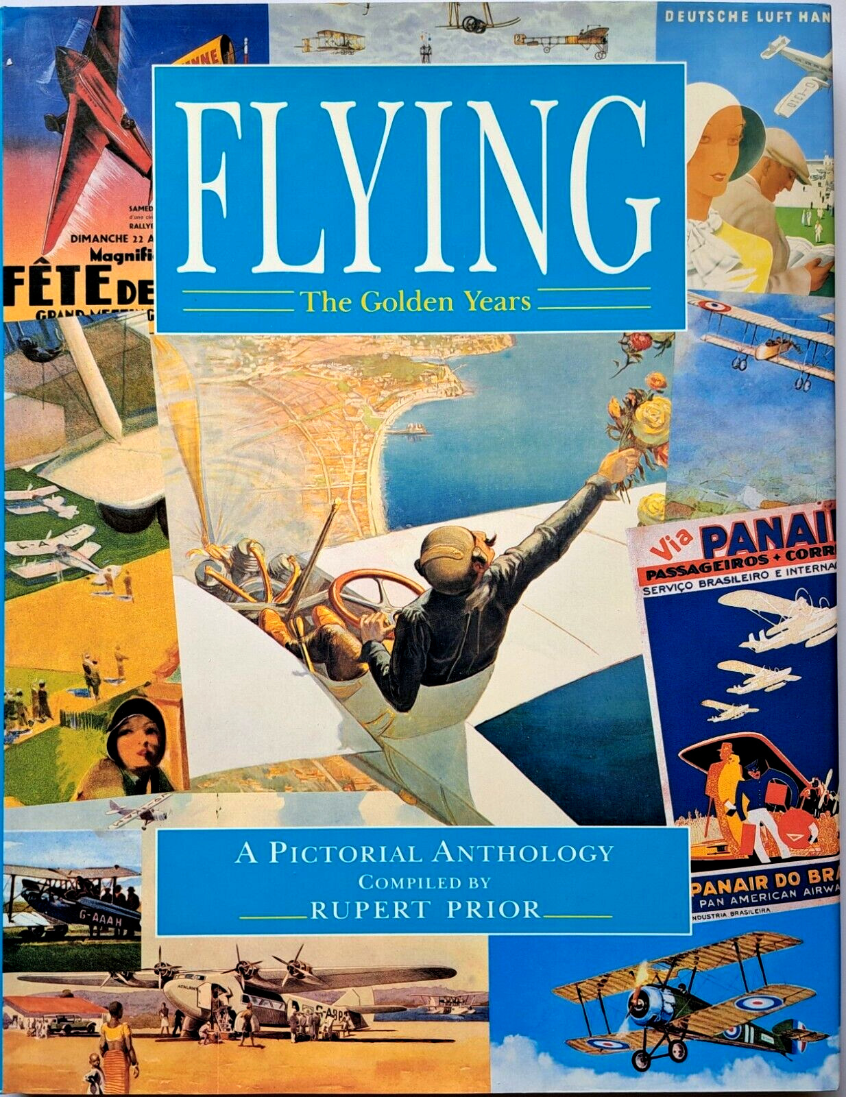 FLYING; The Golden Years A Pictorial Anthology 1994 First Edition Hardback Book