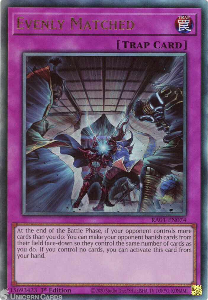 RA01-EN074 Evenly Matched :: Ultimate Rare 1st Edition YuGiOh Card
