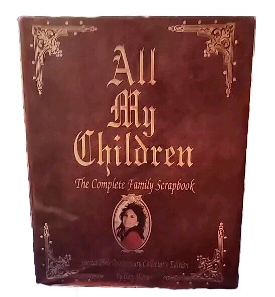 ALL MY CHILDREN *THE COMPLETE FAMILY SCRAPBOOK 25th ANNIVERSARY Hardcover Book