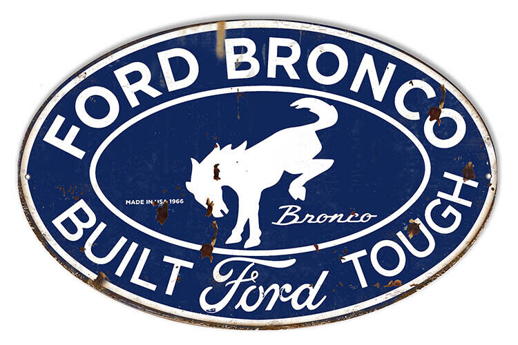 Ford Bronco Built Ford Tough Vintage Oval Metal Sign 18x11