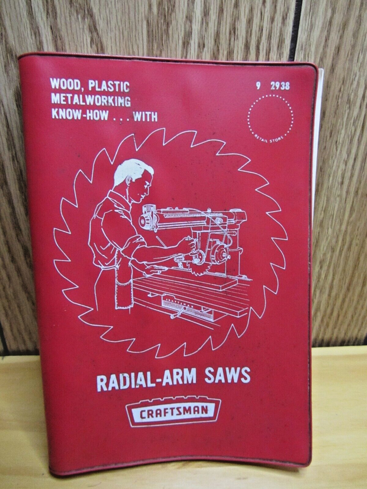 BOOK CRAFTSMAN RADIAL- ARM SAW HOW TO WORK WITH WOOD, PLASTIC & METAL 1969