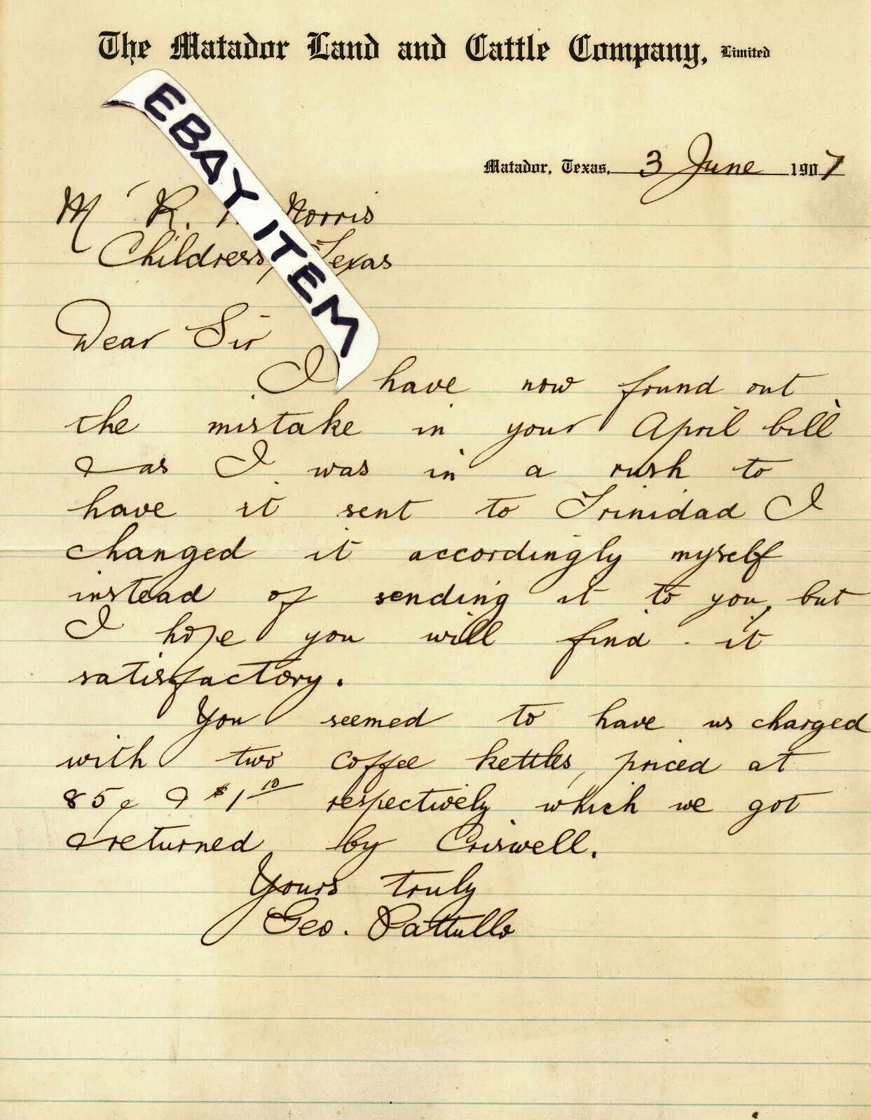 1907 writer GEORGE PATTULLO letterhead TEXAS MATADOR LAND and CATTLE COMPANY
