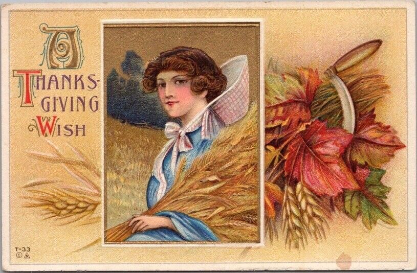 c1910s THANKSGIVING Embossed Greetings Postcard Pretty Girl / Wheat NASH T-33