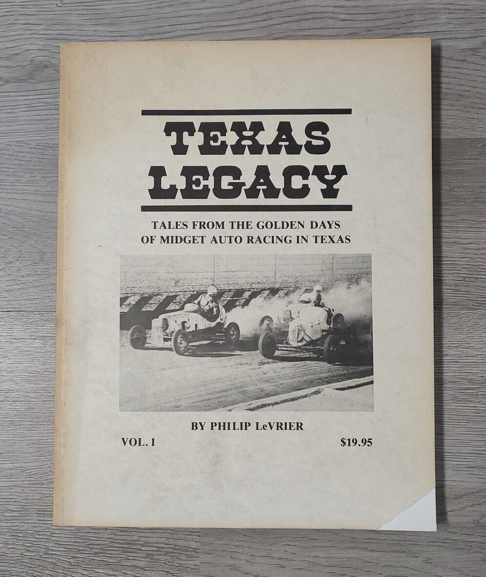 1984 Texas Legacy Golden Days Midget Auto Racing Philip LeVrier Vol. I SC Book 