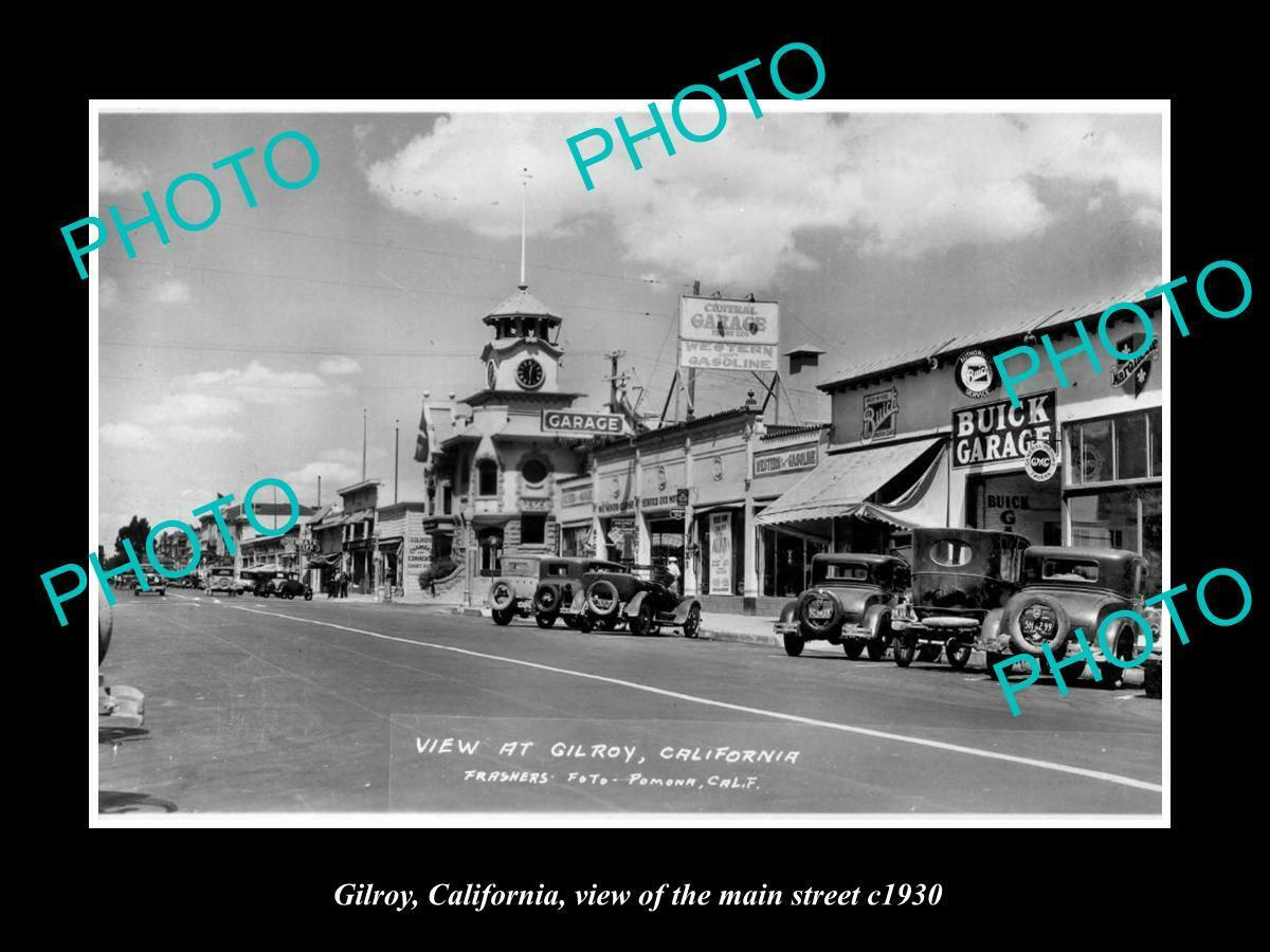 OLD 8x6 HISTORIC PHOTO OF GILROY CALIFORNIA VIEW OF THE MAIN STREET c1930